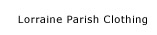 Lorraine Parish Clothing